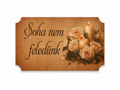Pamätná tabuľka Soha nem feledünk – ruže a sviečky | 7 × 4,5 cm