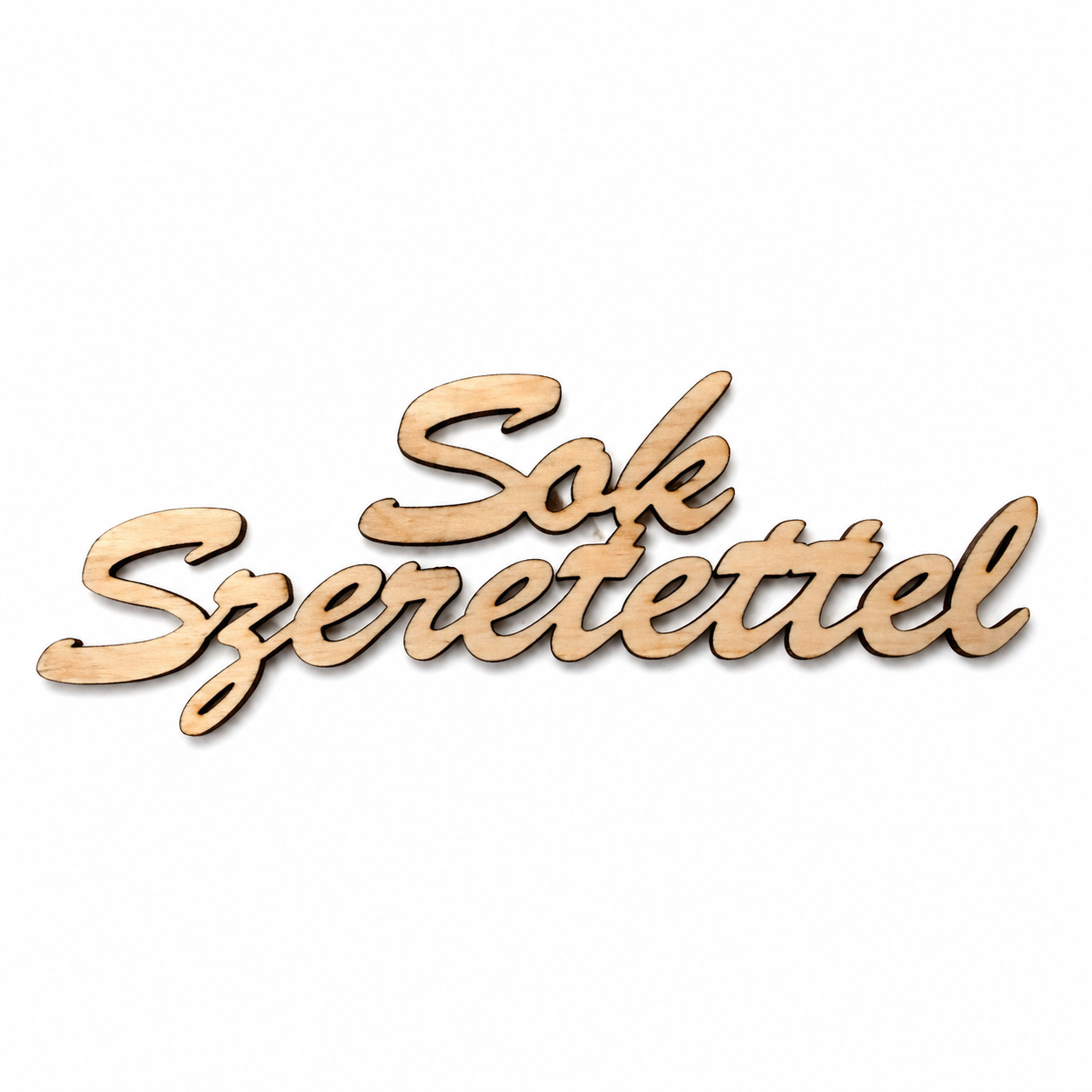 Drevený nápis „Sok Szeretettel“ – 10×4 cm | na dotvorenie