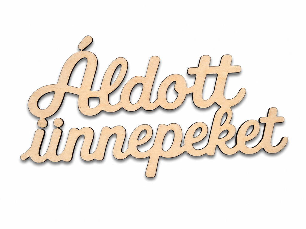 Drevený nápis Áldott ünnepeket | 10 × 5,5 cm