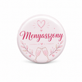 Odznak Menyasszony 58 mm – maďarský nápis | Rozlúčka so slobodou