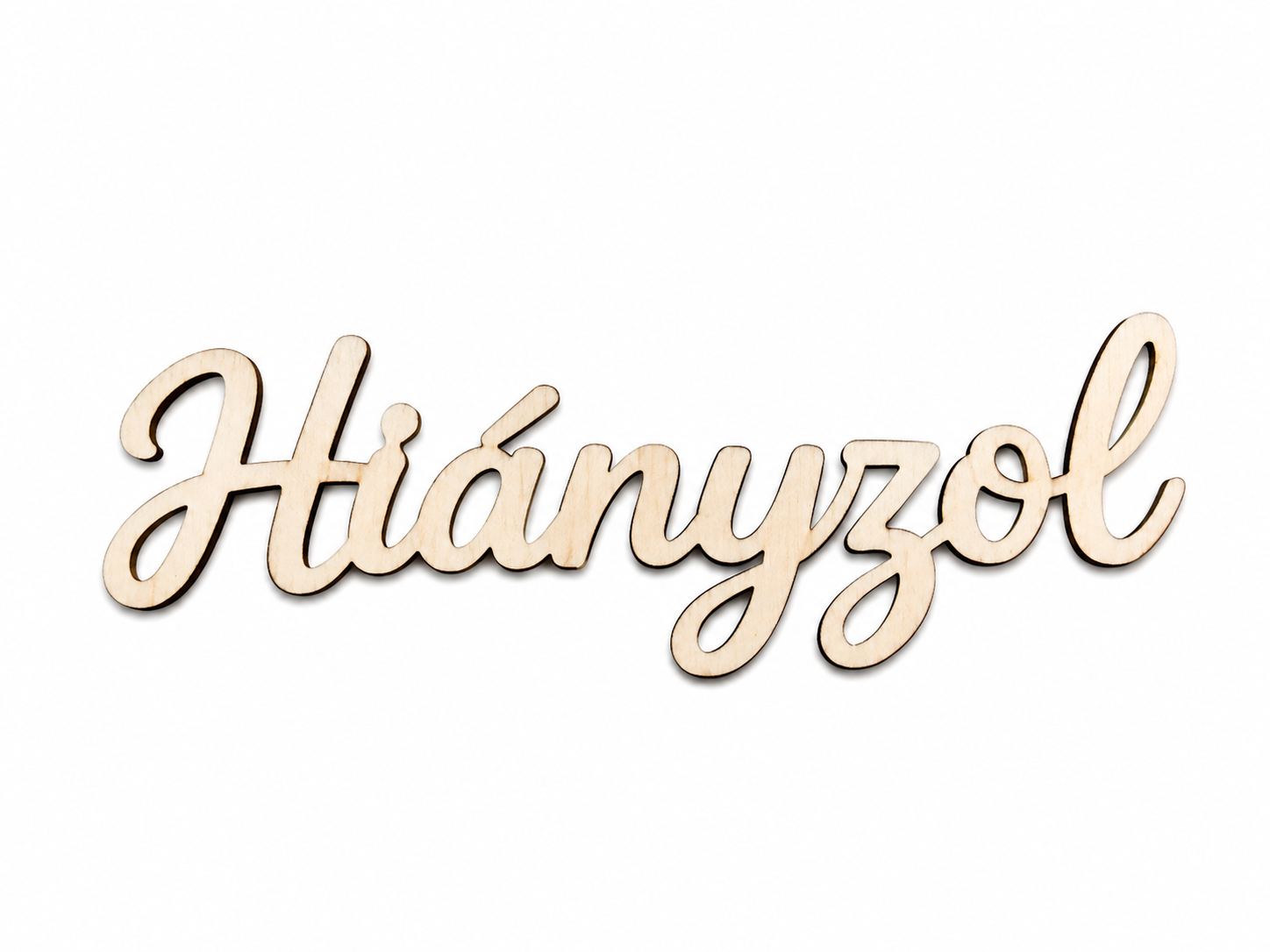 Drevený nápis Hiányzol | Maďarský drevený nápis z preglejky 10 × 3 cm