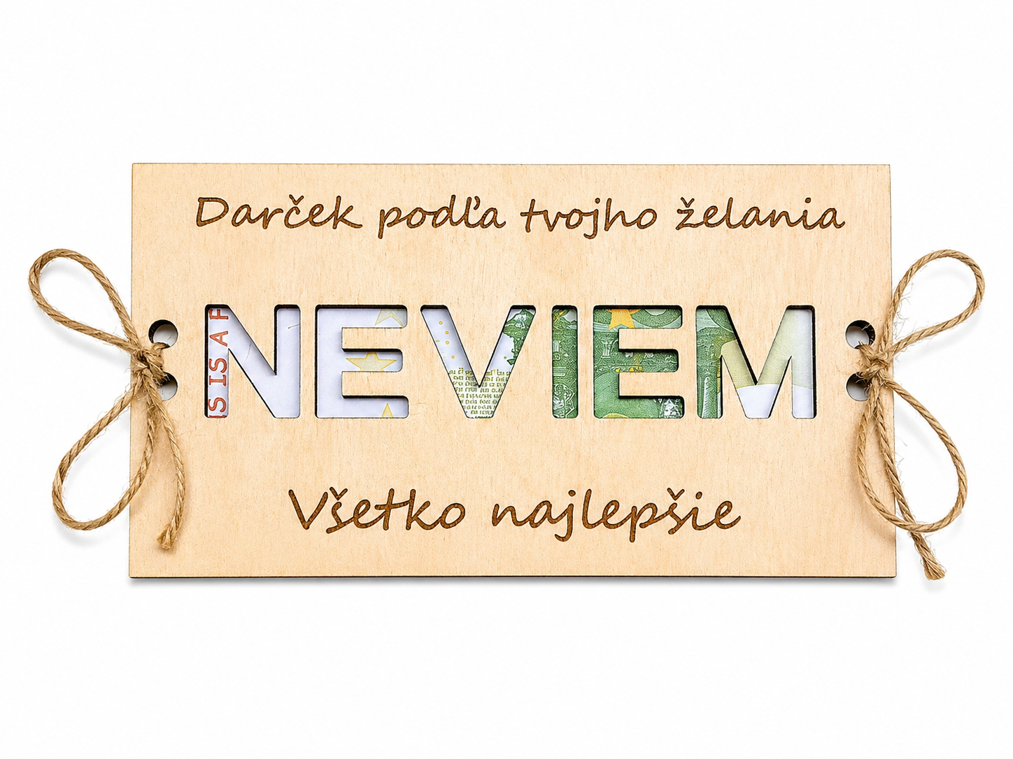 Drevený darček na peniaze „NEVIEM“ s vlastným textom – gravírovaný z brezovej preglejky